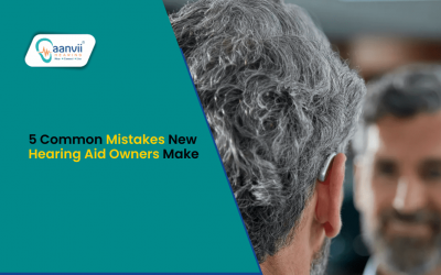 5 Common Mistakes New Hearing Aid Owners Make