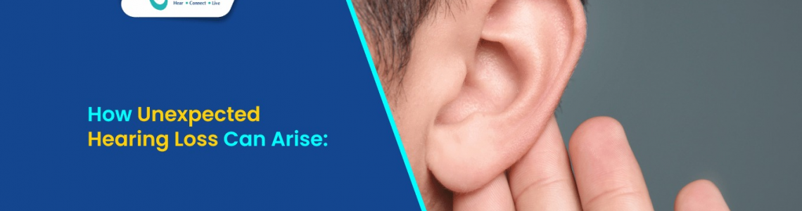 How Unexpected Hearing Loss Can Arise?