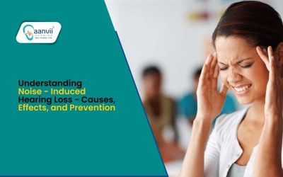 Understanding Noise-Induced Hearing Loss: Causes, Effects, and Prevention