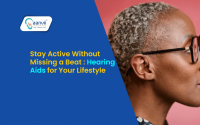 Stay Active Without Missing a Beat: Hearing Aids for Your Lifestyle