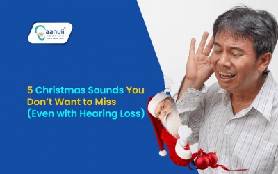 5 Christmas Sounds You Don’t Want to Miss (Even with Hearing Loss) | Aanvii Hearing