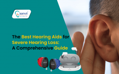 The Best Hearing Aids for Severe Hearing Loss: A Comprehensive Guide