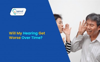 Will My Hearing Get Worse Over Time?
