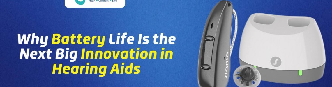 Why Battery Life Is the Next Big Innovation in Hearing Aids?