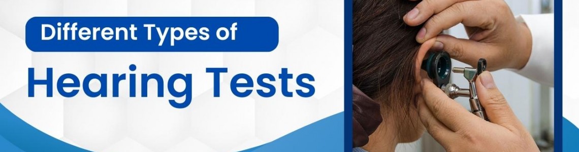 Different Types of Hearing Tests which have evolved in the Past 10 Years | Aanvii Hearing Solutions