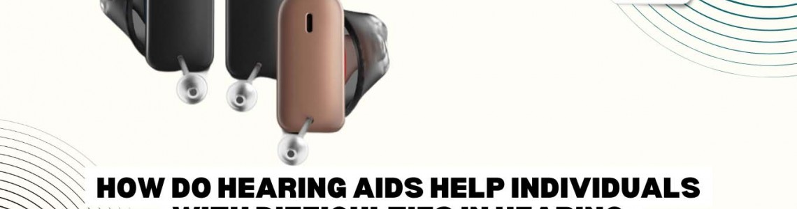 How Do Hearing Aids Help Individuals With Difficulties In Hearing Soft Sounds?
