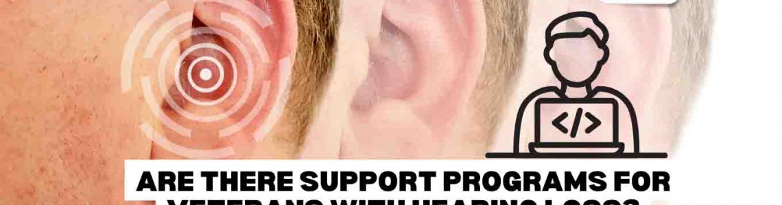 Are There Support Programs For Veterans With Hearing Loss?