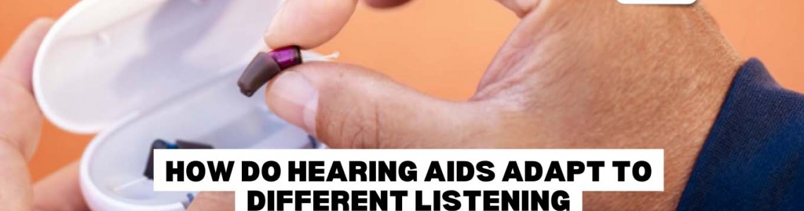 How Do Hearing Aids Adapt to Different Listening Environments?