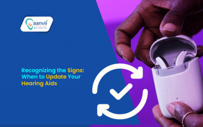 Recognizing the Signs: When to Update Your Hearing Aids