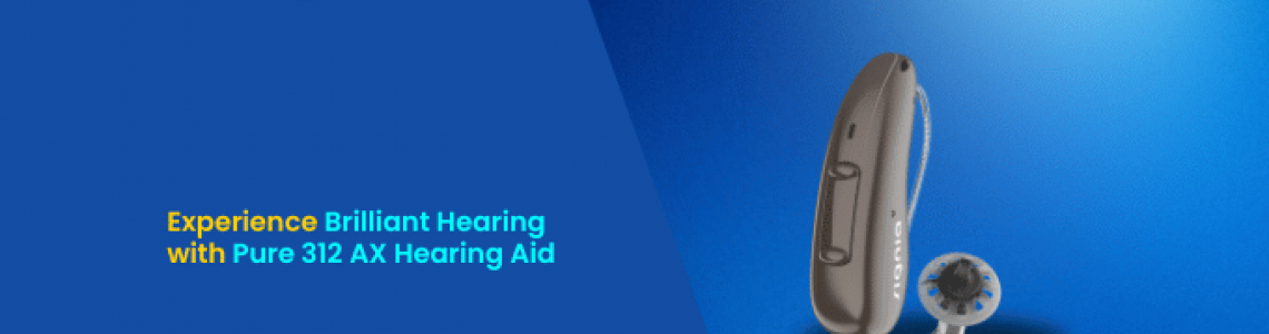 Experience Brilliant Hearing with Pure 312 AX Hearing Aid