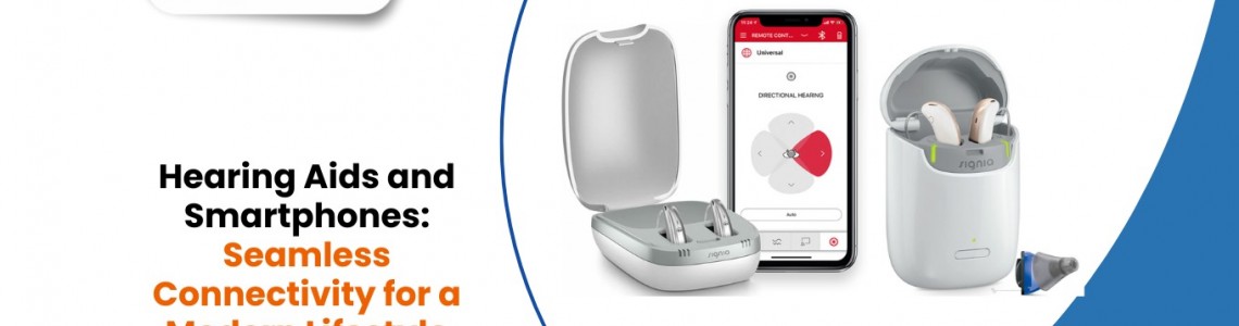 Hearing Aids and Smartphones: Seamless Connectivity for a Modern Lifestyle