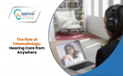 The Role of Teleaudiology: Hearing Care from Anywhere