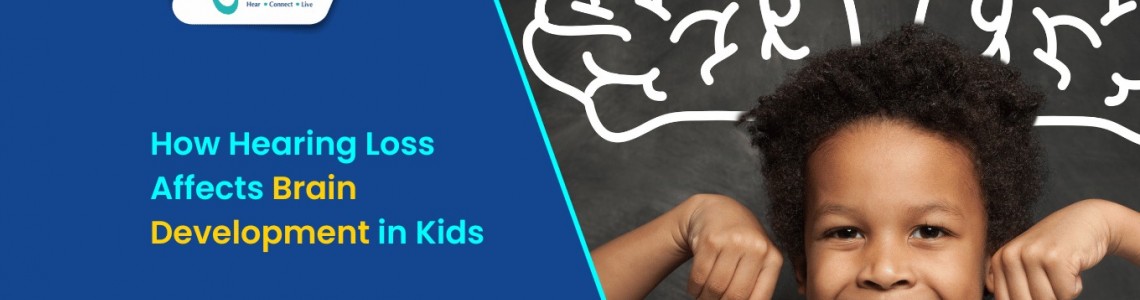 How Hearing Loss Affects Brain Development in Kids?