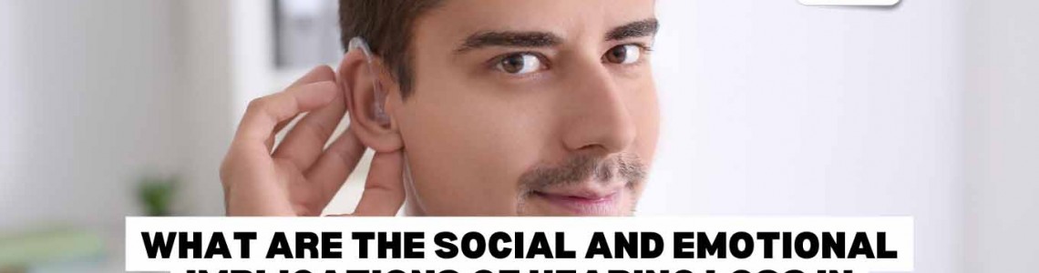What are the Social and Emotional Implications of Hearing Loss in Teenagers?