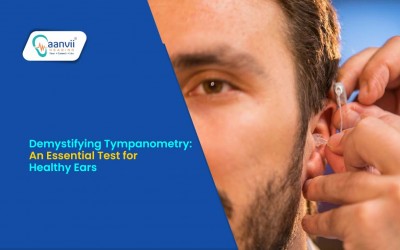 Demystifying Tympanometry: An Essential Test for Healthy Ears