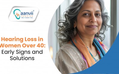 Hearing Loss in Women Over 40: Early Signs and Solutions