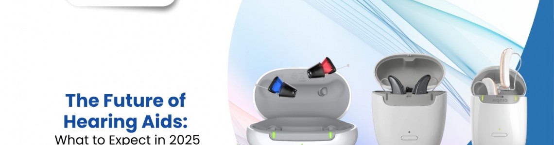 The Future of Hearing Aids: What to Expect in 2025