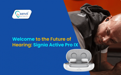 Welcome to the Future of Hearing: Signia Active Pro IX