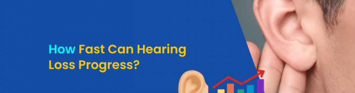 How Fast Can Hearing Loss Progress? Understanding the Factors and How to Protect Your Hearing