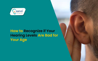 How to Recognize if Your Hearing Levels Are Bad for Your Age?