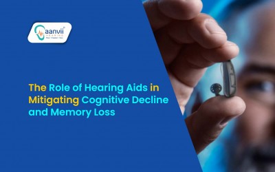 The Role of Hearing Aids in Mitigating Cognitive Decline and Memory Loss