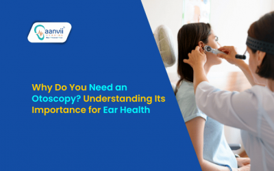 Why Do You Need an Otoscopy? Understanding Its Importance for Ear Health