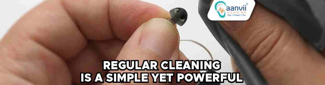 8 Simple Steps to Care for Your Hearing Aid