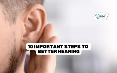 10 Important Steps to Better Hearing