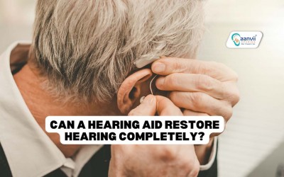 Can A Hearing Aid Restore Hearing Completely?