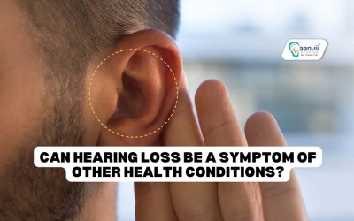 Can Hearing Loss Be a Symptom of Other Health Conditions?