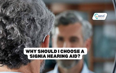 Why Should We Choose A Signia Hearing Aid?