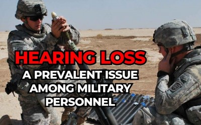 Hearing Loss in the Military: Causes and Solutions