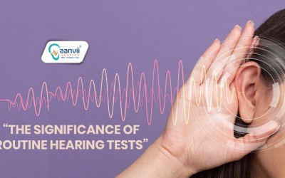 The Significance of Routine Hearing Tests