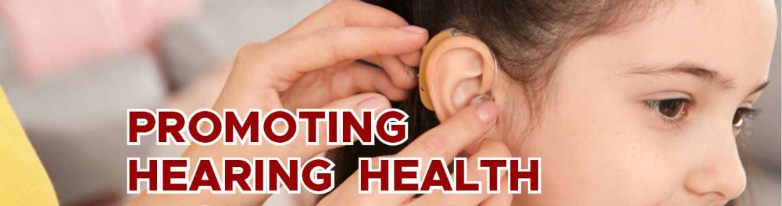 Promoting Hearing Health in Children: Essential Steps for a Sound Future
