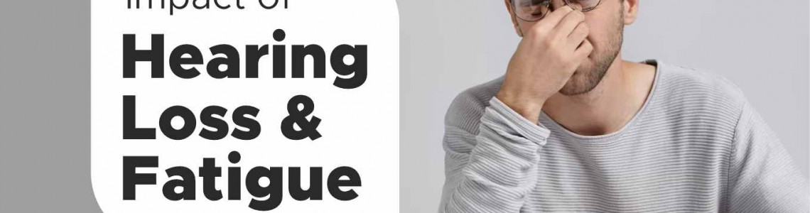 The Impact of Hearing Loss and Fatigue on Middle-Aged and Older Adults